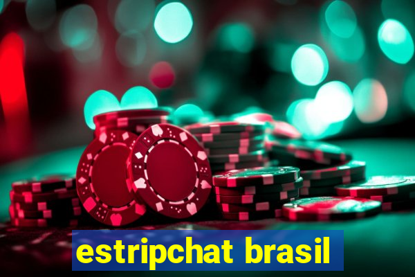 estripchat brasil